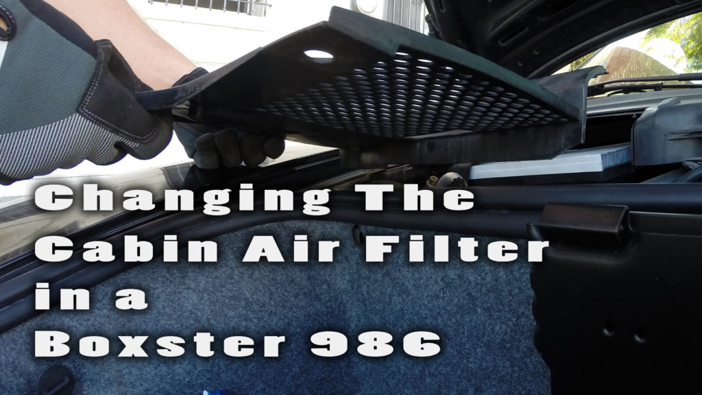 Changing the Cabin Air Filter in a Boxster 986