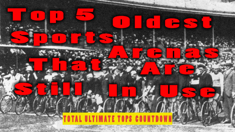 Top 5 Oldest Sports Arenas That Are Still in Use